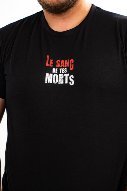 LE T-SHIRT SANG DE TES MORTS NOIR